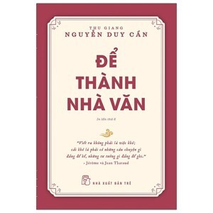 Để thành nhà văn - Nguyễn Duy Cần