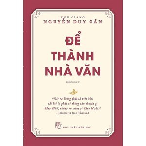 Để thành nhà văn - Nguyễn Duy Cần