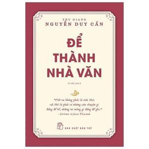 Để thành nhà văn - Nguyễn Duy Cần