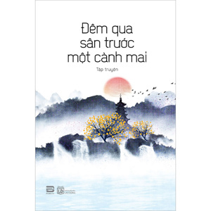 Đêm Qua Sân Trước Một Cành Mai