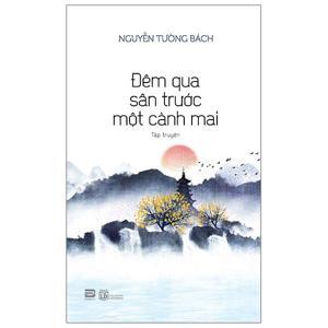 Đêm Qua Sân Trước Một Cành Mai