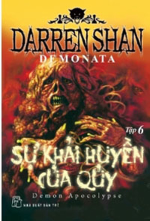 Demonata (T6): Sự khải huyền của quỷ - Darren Shan.