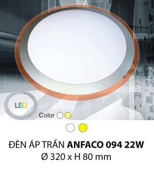 Đèn mâm ốp trần led Anfaco AFC 094 T6 - 22W