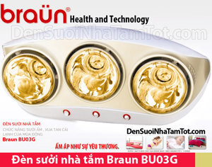 Đèn sưởi nhà tắm Braun BU03G (BU03-G) - 3 bóng vàng