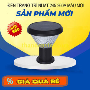 Đèn trụ cảnh quang NLMT 245-260A