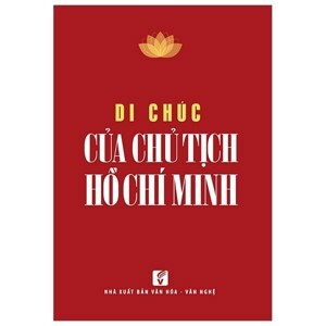 Di chúc của chủ tịch hồ chí minh (19.5.1890 - 02.9.1969)