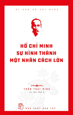 Di Sản Hồ Chí Minh - Hồ Chí Minh - Sự Hình Thành Một Nhân Cách Lớn