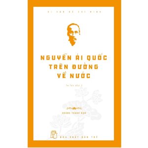 Di sản Hồ Chí Minh -Nguyễn Ái Quốc trên đường về nước