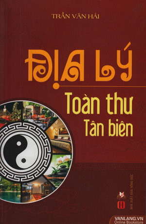 Địa lý toàn thư tân biên - Trần Văn Hải