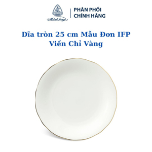Dĩa tròn 25 cm – Mẫu Đơn IFP – Chỉ Vàng