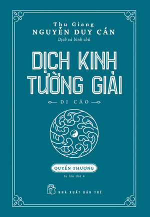 DỊCH KINH TƯỜNG GIẢI (DI CẢO): QUYỂN THƯỢNG