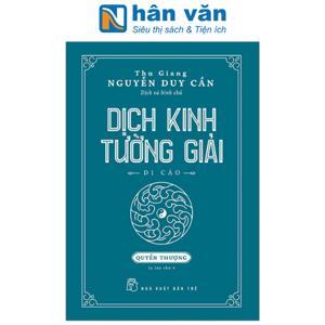 DỊCH KINH TƯỜNG GIẢI (DI CẢO): QUYỂN THƯỢNG