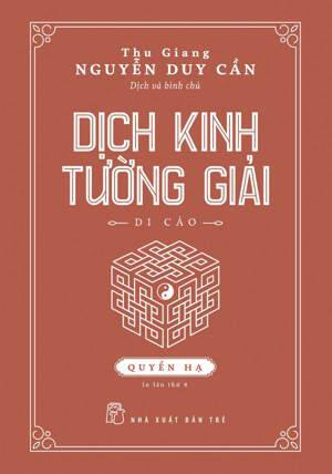 Dịch Kinh Tường Giải (Di Cảo): Quyển Hạ