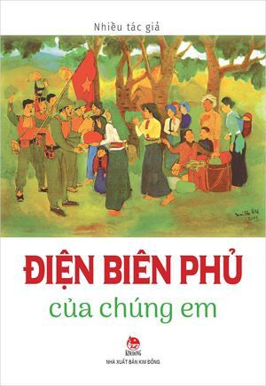 Điện Biên Phủ Của Chúng Em