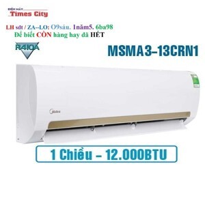 Điều hòa Midea 12000 BTU 1 chiều MSMA3-13CRN1 gas R410a