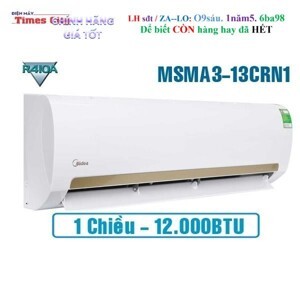 Điều hòa Midea 12000 BTU 1 chiều MSMA3-13CRN1 gas R410a