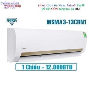 Điều hòa Midea 12000 BTU 1 chiều MSMA3-13CRN1 gas R410a