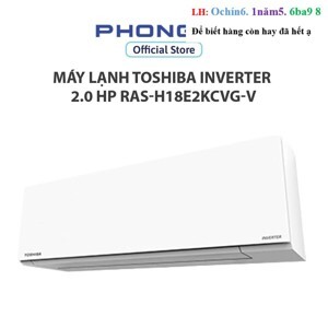 Điều hòa Toshiba 1 chiều 18000 BTU Inverter RAS-H18E2KCVG-V gas R-32