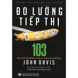 Đo Lường Tiếp Thị - 103 Công Cụ Đo Lường Thiết Yếu Cho Các Chuyên Gia Marketing