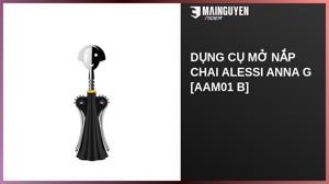 Đồ mở nắp chai Alessi AAM01