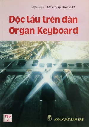 Độc Tấu Trên Đàn Organ Keyboard Tập 2 - Lê Vũ