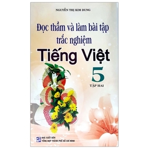 Đọc Thầm Và Làm Bài Tập Trắc Nghiệm Lớp 5 Tập 2