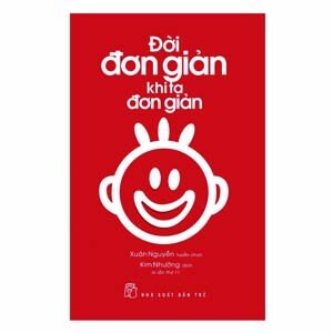 Đời đơn giản khi ta đơn giản