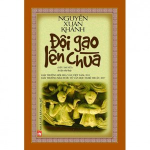 Đội gạo lên chùa (Bìa cứng) - Nguyễn Xuân Khánh