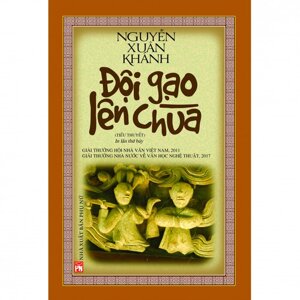 Đội gạo lên chùa (Bìa cứng) - Nguyễn Xuân Khánh