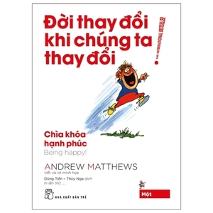 Đời thay đổi khi chúng ta thay đổi (T1) - Andrew Matthews