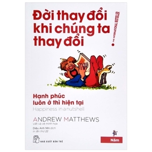 Đời thay đổi khi chúng ta thay đổi (T5) - Andrew Matthews