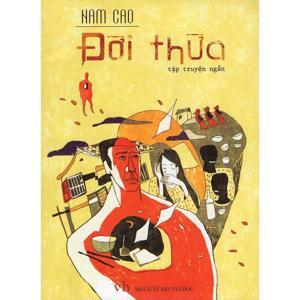 Đời Thừa - Tập Truyện Ngắn