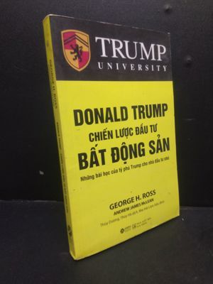 Donald Trump - Chiến lược đầu tư bất động sản - George H. Ross - Dịch giả: Thuỳ Dương. Thúy Hà