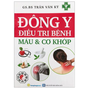 Đông Y Điều Trị Bệnh Máu Và Cơ Khớp