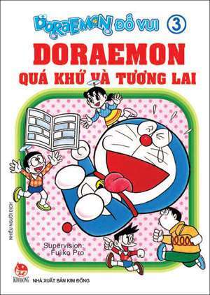 Đôraemon Đố Vui- Đôraemon Quá Khứ Và Tương Lai - Tập 3