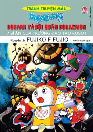 Dorami Và Đội Quân Doraemon - 7 Bí Ẩn Của Trường Đào Tạo Robot