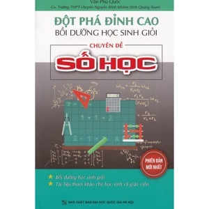 Đột Phá Đỉnh Cao Bổi Dưỡng Học Sinh Giỏi Chuyên Đề Số Học