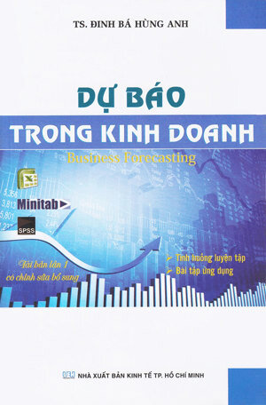 Dự Báo Trong Kinh Doanh - Tác giả: Đinh Bá Hùng Anh