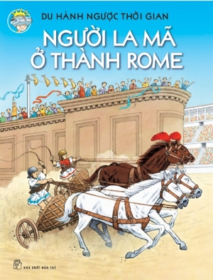 Du Hành Ngược Thời Gian - Người La Mã Ở Thành Rome