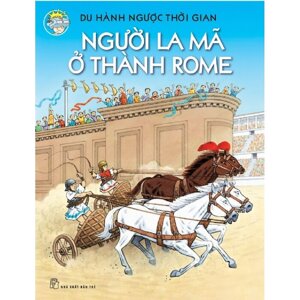 Du Hành Ngược Thời Gian - Người La Mã Ở Thành Rome