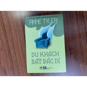 Du khách bất đắc dĩ - Anne Tyler