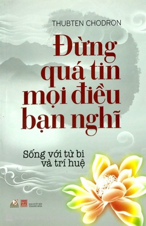 Đừng quá tin mọi điều bạn nghỉ