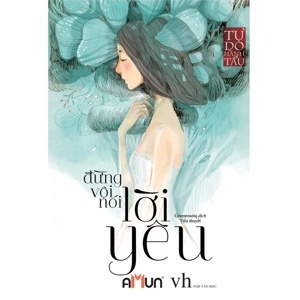 Đừng vội nói lời yêu