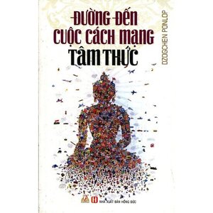 ĐƯỜNG ĐẾN CUỘC CÁCH MẠNG TÂM THỨC