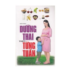 Dưỡng thai theo từng tuần