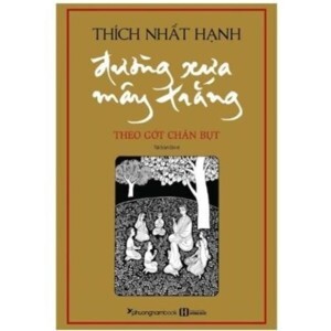 Đường Xưa Mây Trắng - Theo Gót Chân Bụt