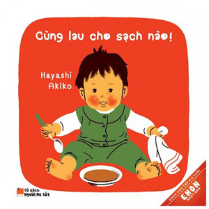 Ehon Nhật Bản - Cùng Lau Cho Sạch Nào