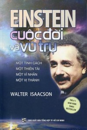 Einstein: Cuộc đời và vũ trụ - Walter Isaacson