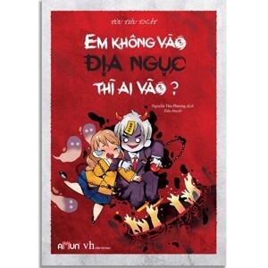 Em không vào địa ngục thì ai vào?