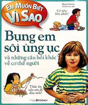 Em Muốn Biết Vì Sao:  Bụng Em Sôi Ùng Ục